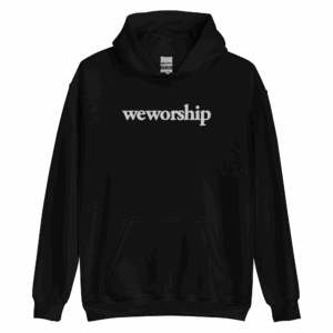 WeWorship Hoodie